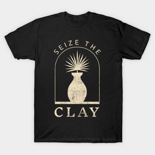 Seize The Clay Funny Pottery Lover T-Shirt by Visual Vibes